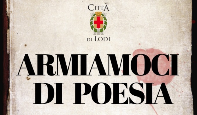 Giornata mondiale della Poesia, a Lodi approda “Armiamoci di poesia”