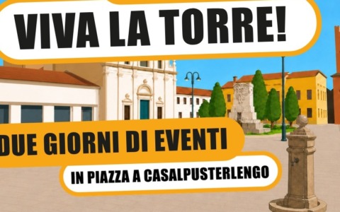 Casalpusterlengo riapre la Torre Pusterla: un fine settimana di eventi e musica nel centro storico