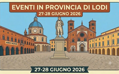 Cosa fare a Lodi e provincia nel weekend: eventi di sabato 27 e domenica 28 giugno 2026